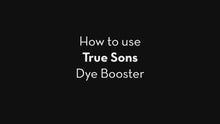Load and play video in Gallery viewer, Dye Booster | 4 oz